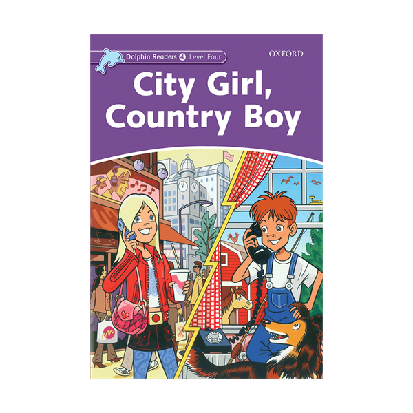 Dolphin Readers 4 City Girl  Country Boy